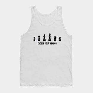 Choose Your Weapon Tank Top